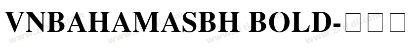 VnBahamasBH Bold字体转换